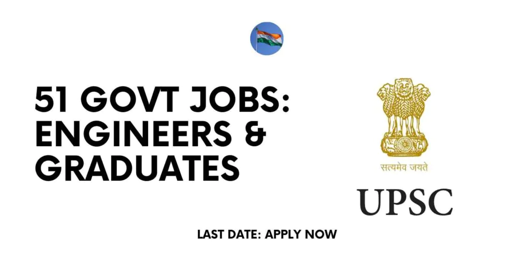 upsc govt jobs for Engineers and Graduates