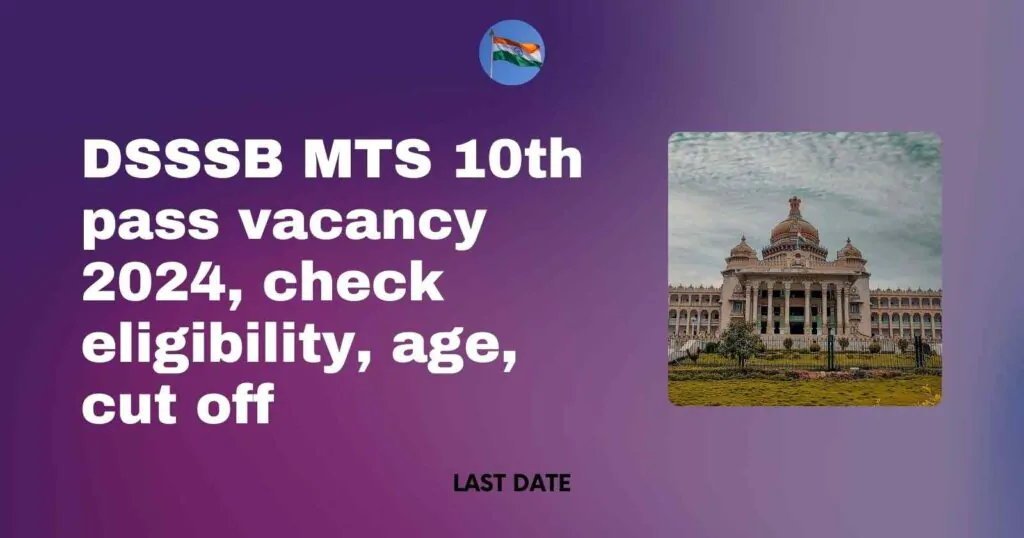 dsssb mts 10th pass vacancy 2024